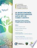 LA BIOECONOMÍA: UN ENFOQUE EMERGENTE ANTE EL RETO DEL CAMBIO CLIMÁTICO