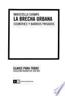 La brecha urbana