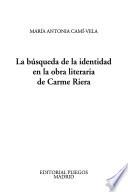 La búsqueda de la identidad en la obra literaria de Carme Riera