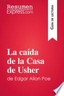 La caída de la Casa de Usher de Edgar Allan Poe (Guía de lectura)