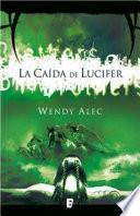 La caída de Lucifer (Saga de Crónicas de Hermanos 1)