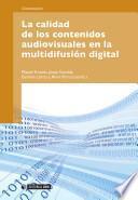 La calidad de los contenidos audiovisuales en la multidifusión digital