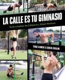 La calle es tu gimnasio