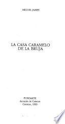 La casa caramelo de la bruja