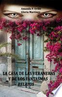 La Casa de Las Veraneras y de Los Fantasmas