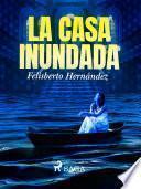 La casa inundada