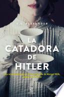 La catadora de Hitler (Edición española)