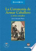 La ceremonia de Armar Caballero