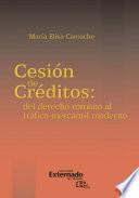 La cesión de créditos: del derecho romano al tráfico mercantil moderno