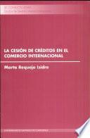 La cesión de créditos en el comercio internacional