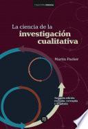 La ciencia de la investigación cualitativa