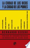 La ciudad de los ricos y la ciudad de los pobres
