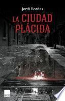 La ciudad plácida