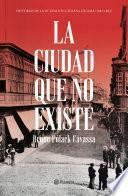 La ciudad que no existe