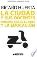 La ciudad y sus docentes