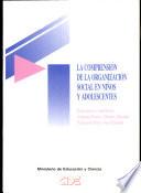 La comprensión de la organización social en niños y adolescentes