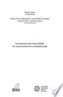 La comunicación como ámbito de construcción de la realidad social