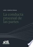 La conducta procesal de las partes