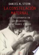 La Constelacion Maternal