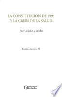 La constitución de 1991 y la crisis de la salud