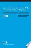 La construcción emocional de la extrema derecha en España