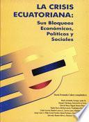 La crisis ecuatoriana: sus bloqueos económicos y sociales