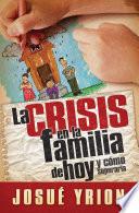 La crisis en la familia de hoy