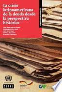 La crisis latinoamericana de la deuda desde la perspectiva histórica