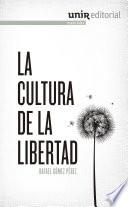 La cultura de la libertad