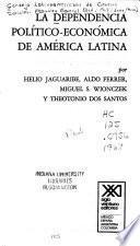 La dependencia político-económica de América Latina