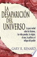 La Desaparición del Universo