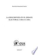 La descortesía en el debate electoral cara a cara