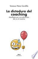 La dictadura del coaching