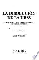 La disolución de la URSS