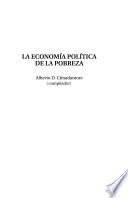 La economía política de la pobreza