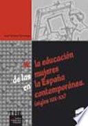 La educación de las mujeres en la España contemporánea (siglos XIX-XX)