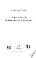 La educación de los antiguos nahuas