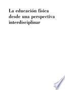 La educación física desde una perspectiva interdisciplinar