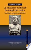LA EDUCACIÓN POLÍTICA EN LA ANTIGÜEDAD CLÁSICA El enfoque sapiencial de Plutarco