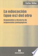 La educación (que es) del otro