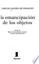 La emancipación de los objetos