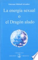 La energía sexual o el dragón alado