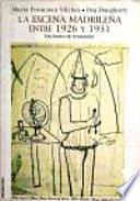 La escena madrileña entre 1926 y 1931