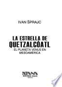 La estrella de Quetzalcóatl