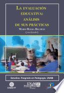 La evaluación educativa: análisis de sus prácticas