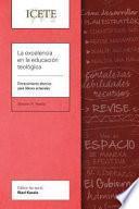 La excelencia en la educación teológica