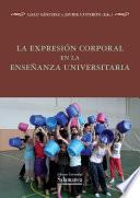 La expresión corporal en la enseñanza universitaria