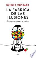 La fábrica de las ilusiones