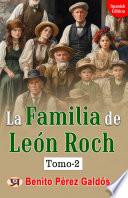 La familia de León Roch, Tomo 2