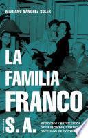 La familia Franco S.A.